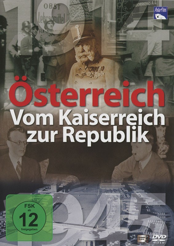 Österreich - Vom Kaiserreich zur Republik