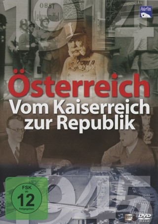Österreich - Vom Kaiserreich zur Republik