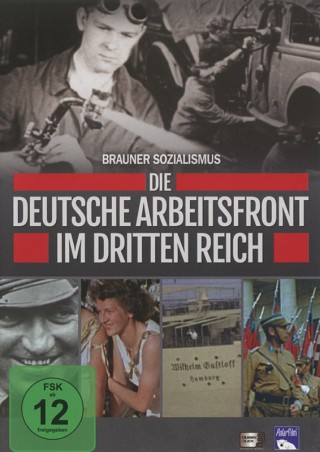 Die Deutsche Arbeitsfront im Dritten Reich