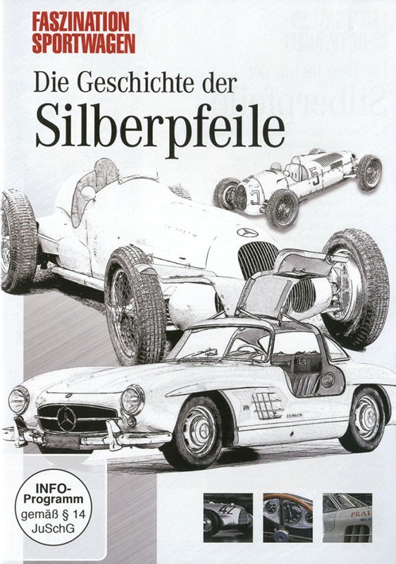 Die Geschichte der Silberpfeile