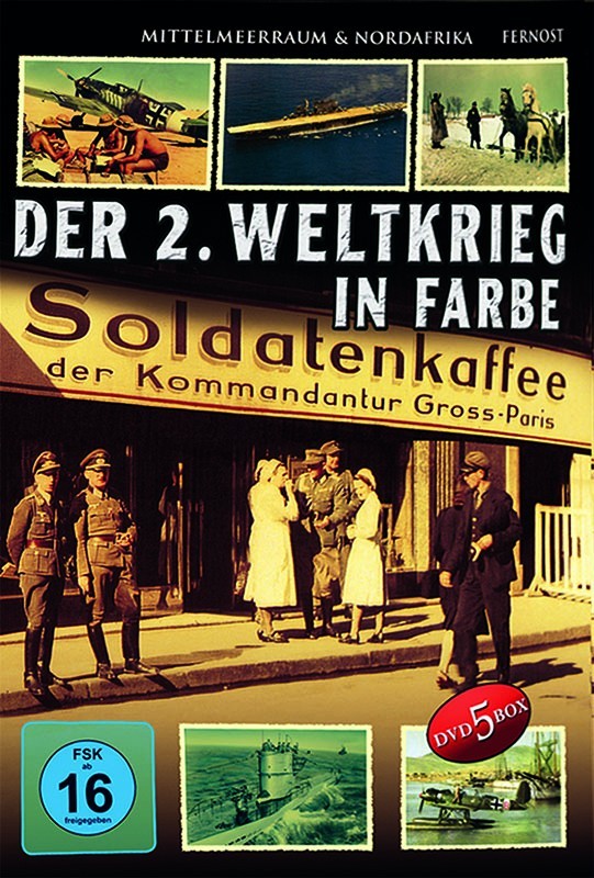 Der 2. Weltkrieg in Farbe