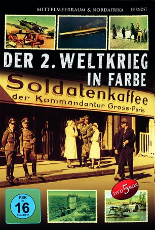 Der 2. Weltkrieg in Farbe