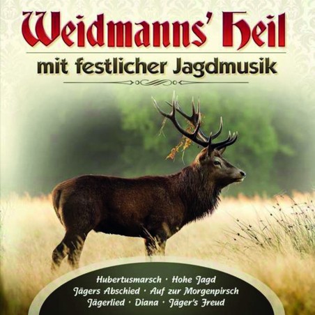 Waidmann's Heil - mit festlicher Jagdmusik