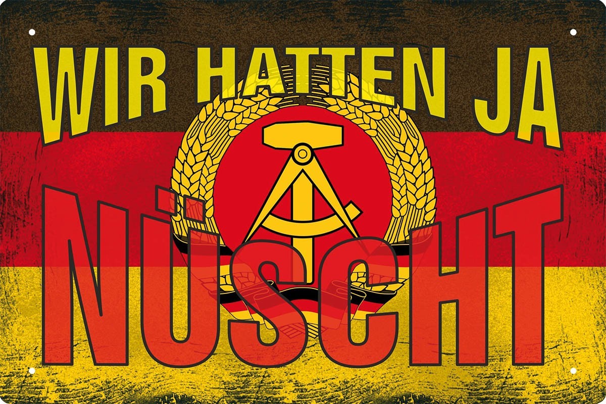 Blechschild "Wir hatten ja nüscht"