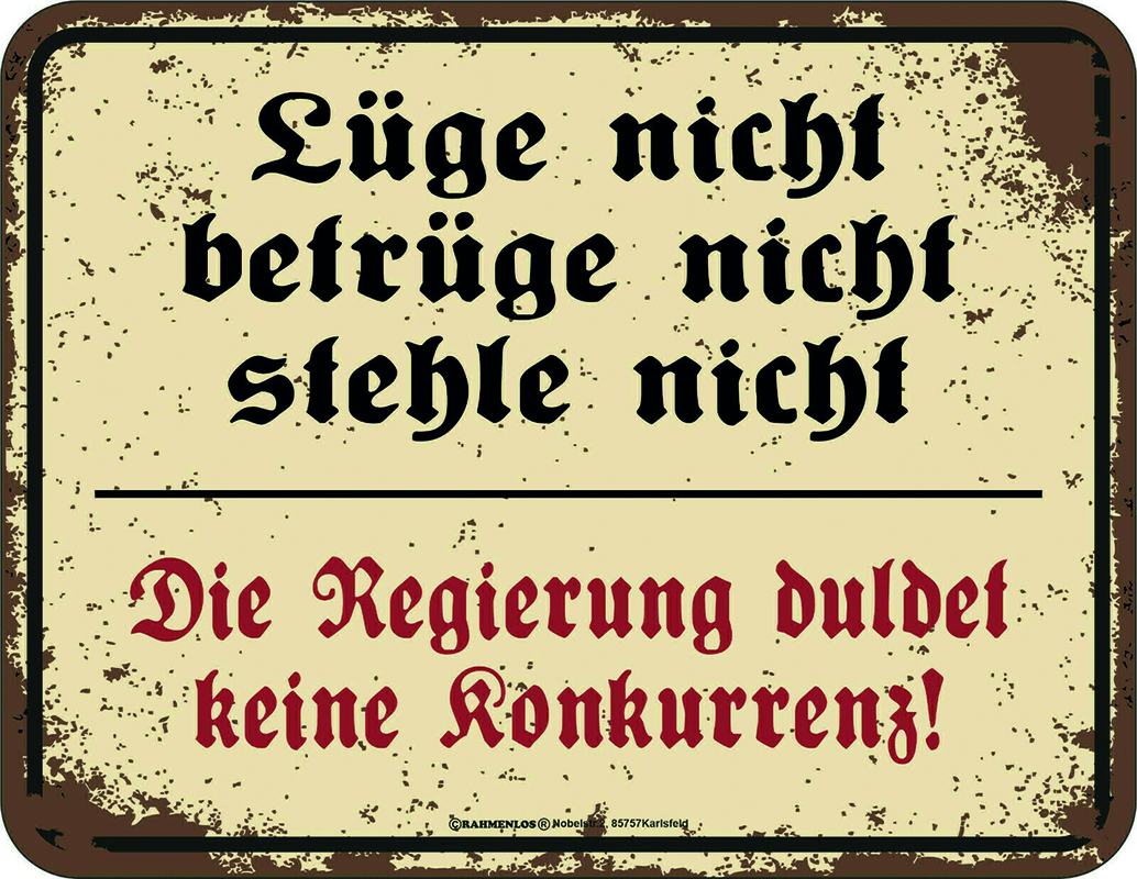 Blechschild "Regierung duldet keine Konkurrenz"