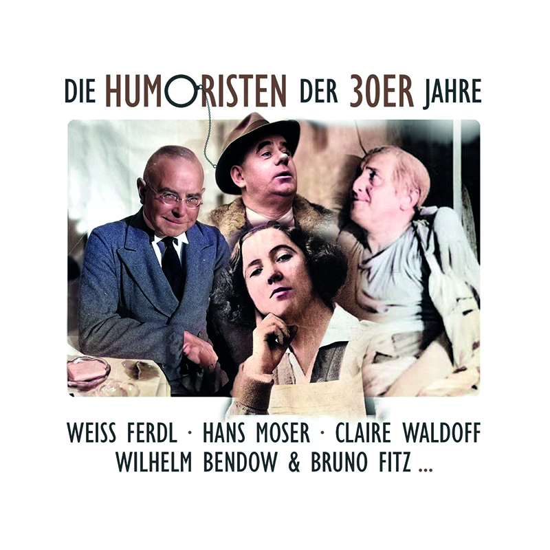 Die Humoristen der 30er Jahre