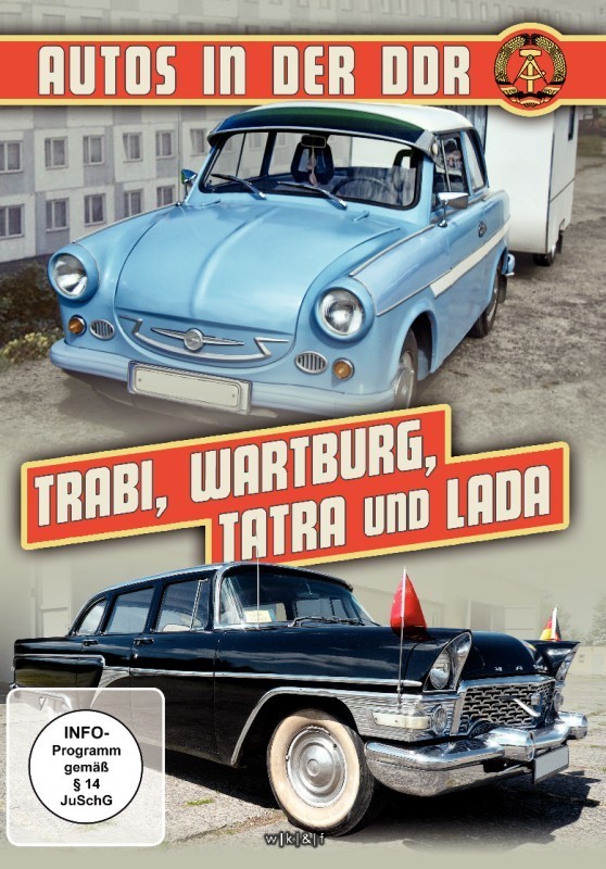 Autos in der DDR - Trabi, Wartburg, Tatra und Lada