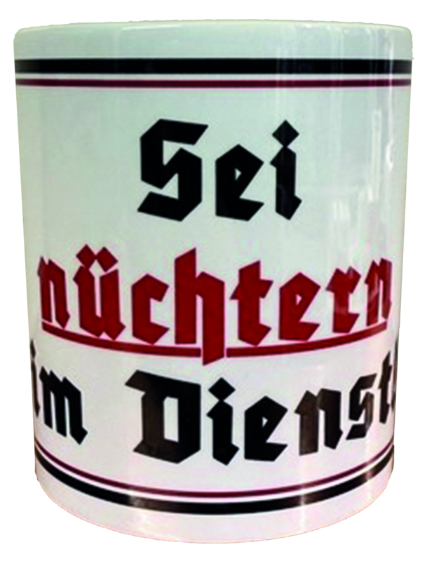 Becher "Sei nüchtern im Dienst"