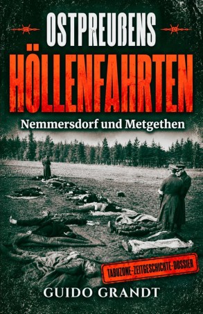 Ostpreußens Höllenfahrten