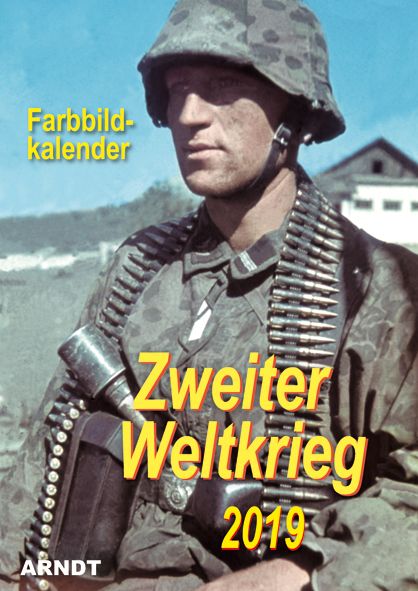 Farbbildkalender "Zweiter Weltkrieg" 2019