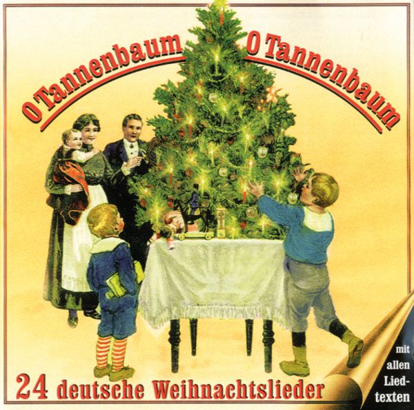 O Tannenbaum, O Tannenbaum, 24 deutsche Weihnachtslieder