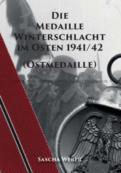 Die Medaille Winterschlacht im Osten 1941/42 (Ostmedaille)