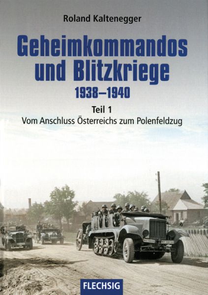Geheimkommandos und Blitzkriege 1938–1940