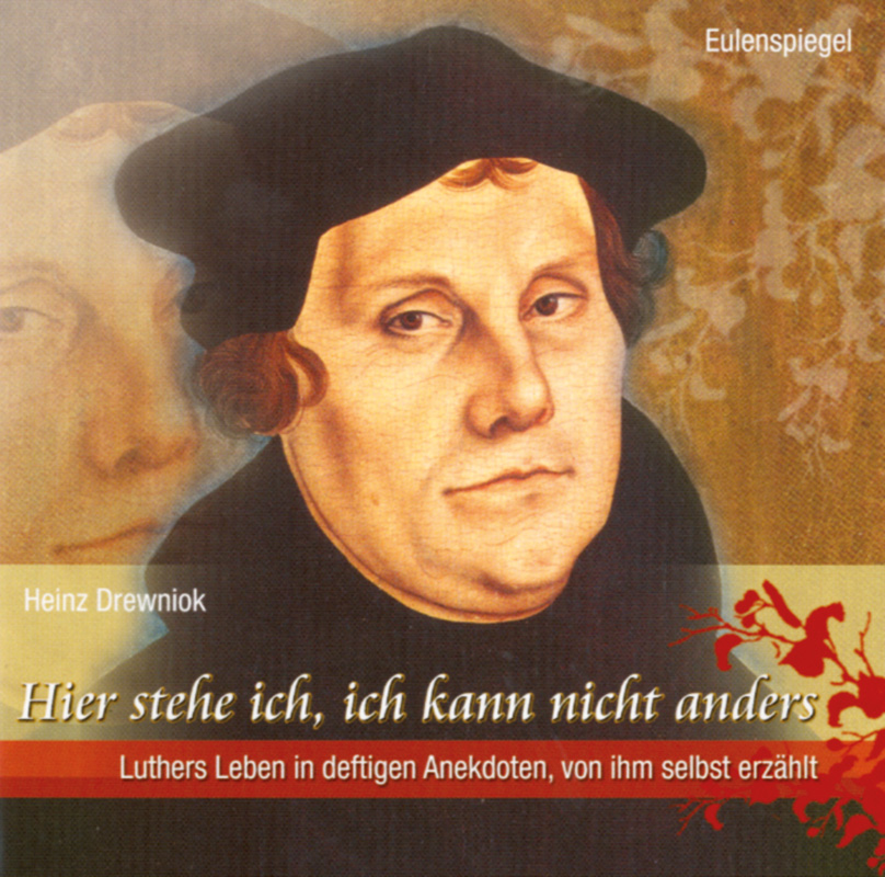 CD Martin Luther Hier stehe ich, ich kann nicht anders Lesen und
