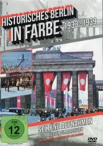 DVD: Historisches Berlin - Farbe 1933 - 1939