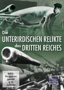 DVD: Die unterirdischen Relikte der Dritten Reiches
