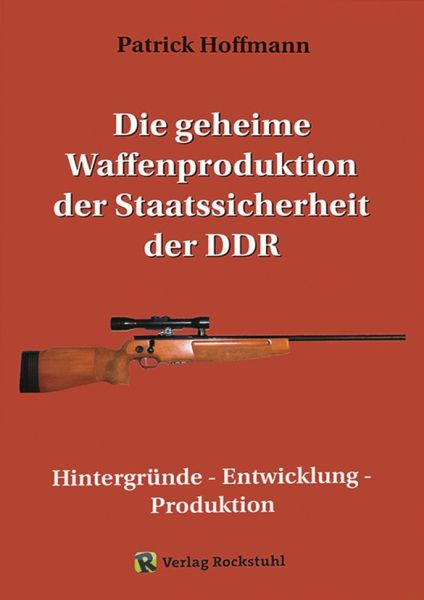 Die geheime Waffen-Prodution der Staatssicherheit DDR