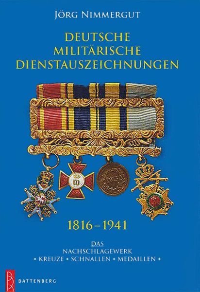 Deutsche Militärische Dienstauszeichnungen 1816-1941