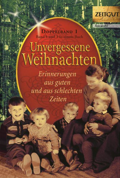 Unvergessene Weihnachten - Band I