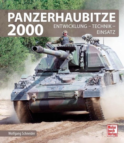 Panzerhaubitze 2000 - Entwicklung - Technik - Einsatz