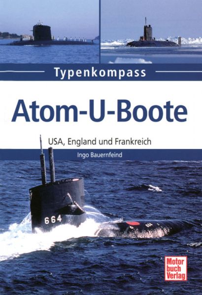 Typenkompaß: Atom-U-Boote: USA, England und