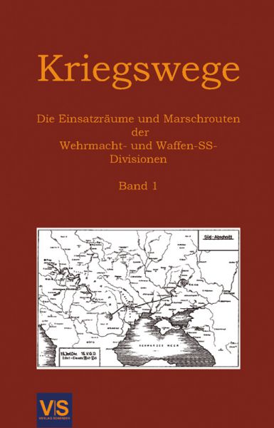 Kriegswege. Band 1: Heer, Divisionen 1-198