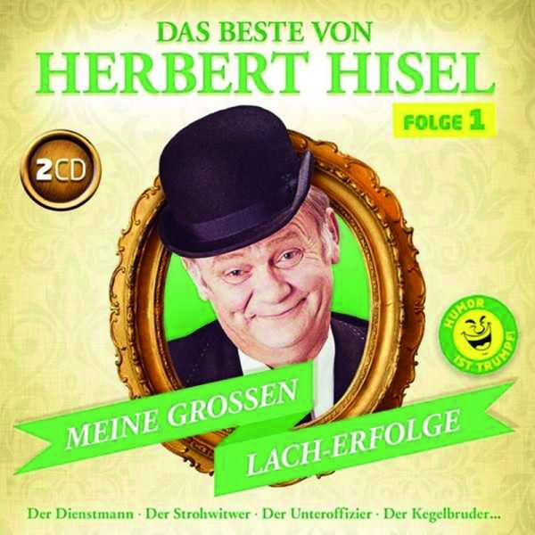 Herbert Hisel: Meine großen Lacherfolge
