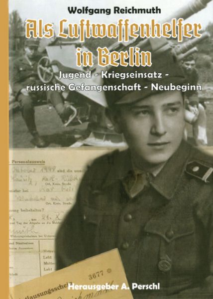 Als Luftwaffenhelfer in Berlin