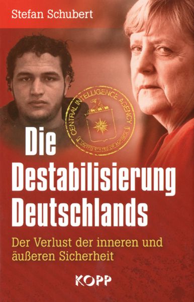 Die Destabilisierung Deutschlands