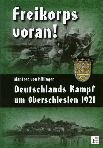 Freikorps voran! Deutschlands Kampf um