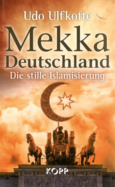 Mekka Deutschland - Die stille Islamisierung