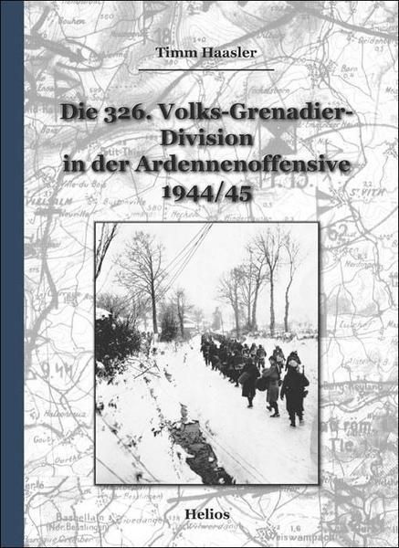 Die 326. Volks-Grenadierdivision in der Ardennenoffensiv