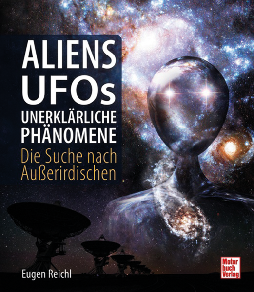 Aliens, Ufos, Unerklärliche Phänomene