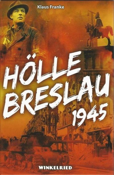 Hölle Breslau 1945