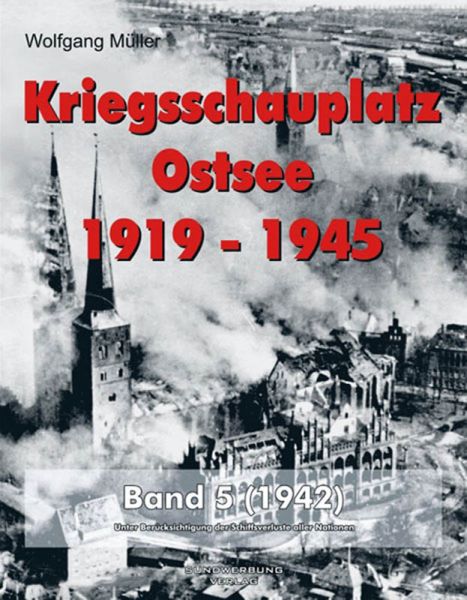 Kriegsschauplatz Ostsee 1919-1945