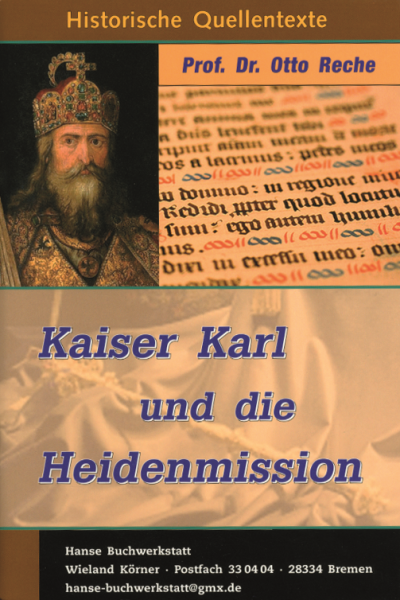 Kaiser Karl und die Heidenmission