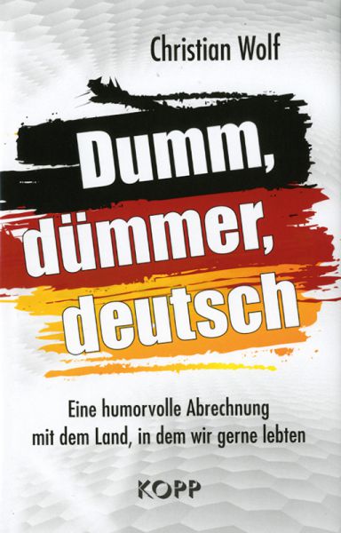 Dumm, dümmer, deutsch