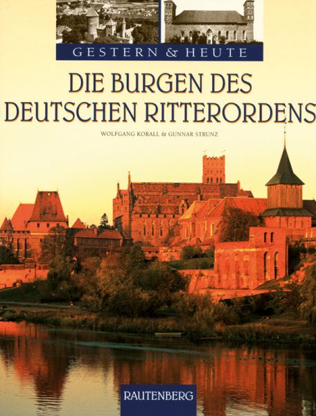 Die Burgen des deutschen Ritterordens