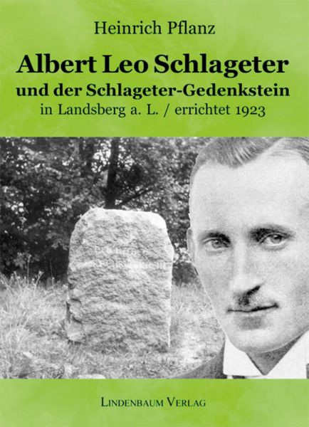 Albert Leo Schlageter und der Schlageter-Gedenkstein