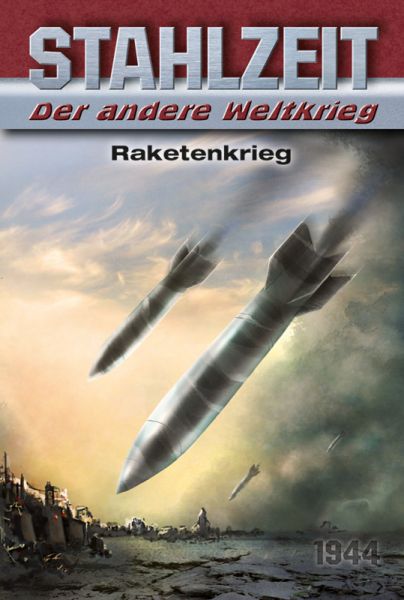 Stahlzeit: Raketenkrieg