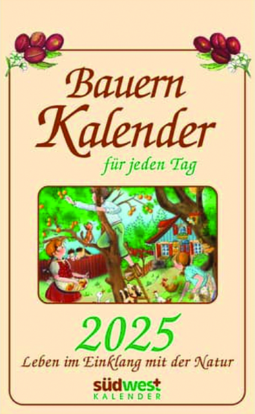 Bauernkalender für jeden Tag 2025