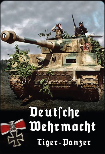 "Deutsche Wehrmacht - Tiger-Panzer"