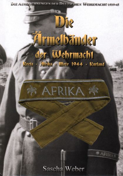 Die Ärmelbänder der Wehrmacht