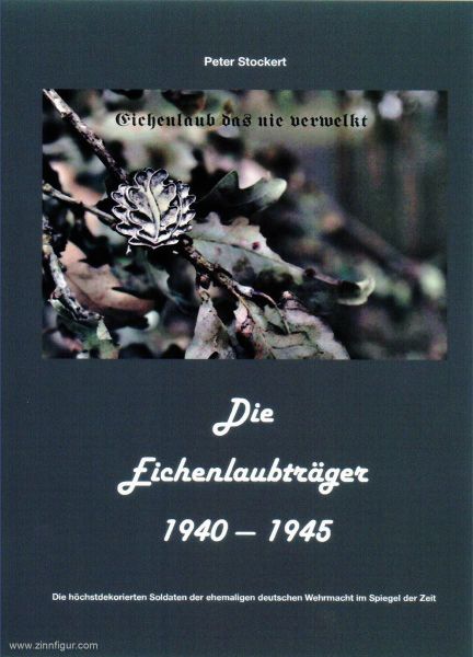 Die Eichenlaubträger 1940-1945, Band V