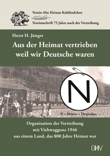 Aus der Heimat vertrieben weil wir Deutsche waren