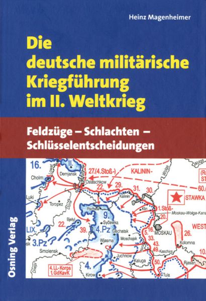 Die deutsche militärische Kriegführung im II. Weltkrieg