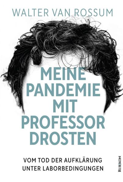 Meine Pandemie mit Professor Drosten