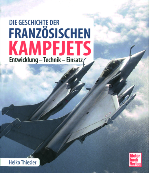 Die Geschichte der französischen Kampfjets