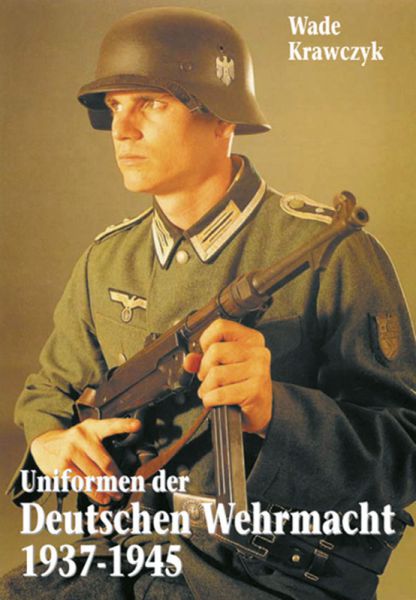 Uniformen der Deutschen Wehrmacht 1937-1945