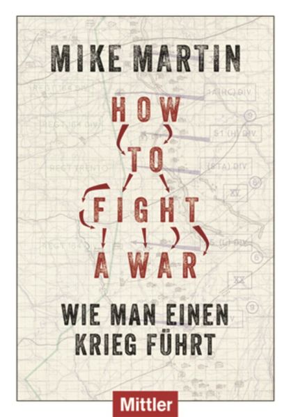 How to fight a war?